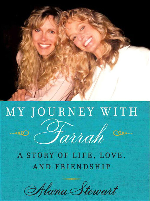 Title details for My Journey with Farrah by Alana Stewart - Available